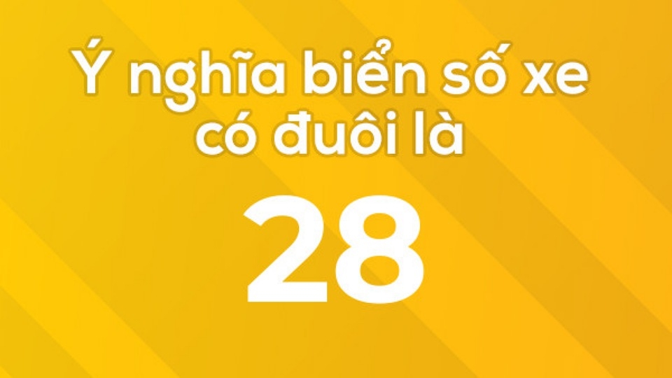 Biển số xe đuôi 28